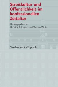 cover of the book Streitkultur und Öffentlichkeit im konfessionellen Zeitalter