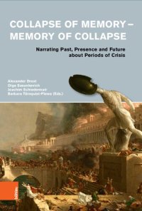 cover of the book Collapse of Memory - Memory of Collapse: Narrating Past, Presence and Future abot Periods of Crisis