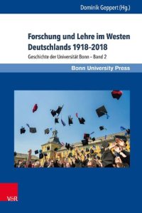 cover of the book Forschung und Lehre im Westen Deutschlands 1918–2018: Geschichte der Universität Bonn – Band 2