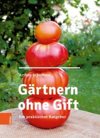 cover of the book Gärtnern ohne Gift: Ein praktischer Ratgeber