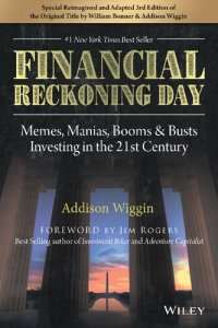 cover of the book Financial Reckoning Day: Memes, Manias, Booms & Busts ... Investing In the 21st Century (Agora Series)