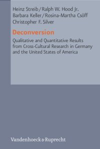 cover of the book Deconversion: Qualitative and Quantitative Results from Cross-Cultural Research in Germany 				and the United States of America