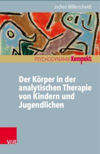 cover of the book Der Körper in der analytischen Therapie von Kindern und Jugendlichen