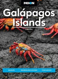 cover of the book Moon Galápagos Islands: Wildlife, Snorkeling & Diving, Tour Advice