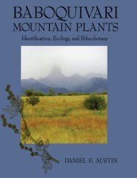 cover of the book Baboquivari Mountain Plants: Identification, Ecology, and Ethnobotany