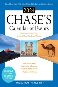 cover of the book Chase's Calendar of Events 2024: The Ultimate Go-to Guide for Special Days, Weeks and Months