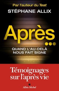 cover of the book Après. Quand l'au-delà nous fait signe