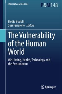 cover of the book The Vulnerability of the Human World: Well-being, Health, Technology and the Environment