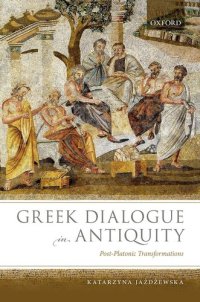 cover of the book Greek Dialogue in Antiquity : Post-Platonic Transformations