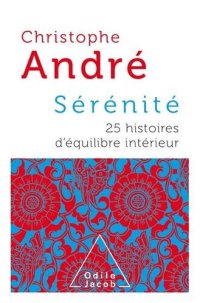 cover of the book Sérénité: 25 histoires d'équilibre intérieur