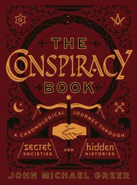 cover of the book The Conspiracy Book: A Chronological Journey Through Secret Societies and Hidden Histories