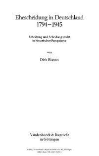 cover of the book Ehescheidung in Deutschland 1794-1945: Scheidung und Scheidungsrecht in historischer Perspektive