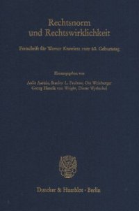 cover of the book Rechtsnorm und Rechtswirklichkeit: Festschrift für Werner Krawietz zum 60. Geburtstag