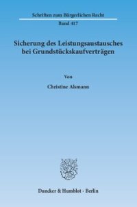 cover of the book Sicherung des Leistungsaustausches bei Grundstückskaufverträgen