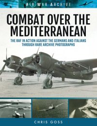 cover of the book Combat Over the Mediterranean: The RAF In Action Against the Germans and Italians