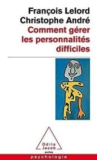 cover of the book Comment gérer les personnalités difficiles