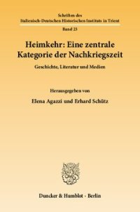 cover of the book Heimkehr: Eine zentrale Kategorie der Nachkriegszeit: Geschichte, Literatur und Medien