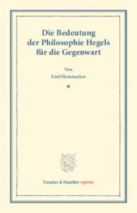 cover of the book Die Bedeutung der Philosophie Hegels: für die Gegenwart