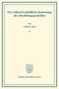 cover of the book Die volkswirtschaftliche Bedeutung des Abzahlungsgeschäftes