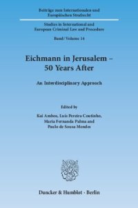 cover of the book Eichmann in Jerusalem – 50 Years After: An Interdisciplinary Approach