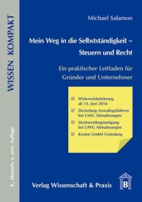 cover of the book Mein Weg in die Selbstständigkeit – Steuern und Recht: Ein praktischer Leitfaden für Gründer und Unternehmer