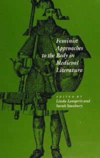 cover of the book Feminist approaches to the body in medieval literature