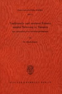 cover of the book Traditionelle und moderne Formen sozialer Sicherung in Tanzania: Eine Untersuchung ihrer Entwicklungsbedingungen