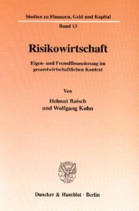 cover of the book Risikowirtschaft: Eigen- und Fremdfinanzierung im gesamtwirtschaftlichen Kontext