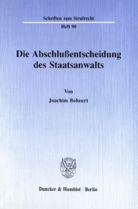 cover of the book Die Abschlußentscheidung des Staatsanwalts