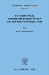 cover of the book Parlamentarische Geschäftsordnungsautonomie und autonomes Parlamentsrecht