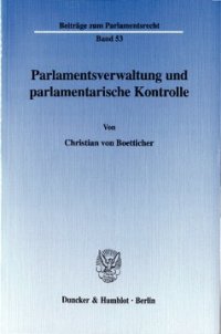 cover of the book Parlamentsverwaltung und parlamentarische Kontrolle