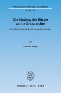 cover of the book Die Bindung der Bürger an die Grundrechte: Ein Rechtsvergleich zwischen Deutschland und Russland