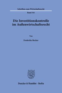 cover of the book Die Investitionskontrolle im Außenwirtschaftsrecht