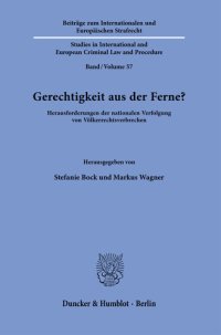 cover of the book Gerechtigkeit aus der Ferne?: Herausforderungen der nationalen Verfolgung von Völkerrechtsverbrechen