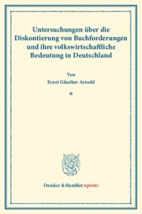 cover of the book Untersuchungen über die Diskontierung von Buchforderungen: und ihre volkswirtschaftliche Bedeutung in Deutschland