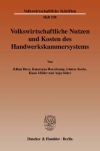 cover of the book Volkswirtschaftliche Nutzen und Kosten des Handwerkskammersystems