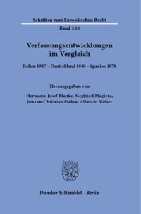 cover of the book Verfassungsentwicklungen im Vergleich: Italien 1947 – Deutschland 1949 – Spanien 1978