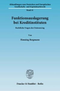 cover of the book Funktionsauslagerung bei Kreditinstituten: Rechtliche Fragen des Outsourcing