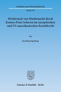 cover of the book Missbrauch von Marktmacht durch Kosten-Preis-Scheren im europäischen und US-amerikanischen Kartellrecht