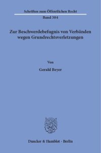 cover of the book Zur Beschwerdebefugnis von Verbänden wegen Grundrechtsverletzungen