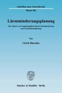 cover of the book Lärmminderungsplanung: Der Schutz vor Umgebungslärm durch Lärmkartierung und Lärmaktionsplanung