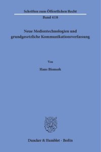 cover of the book Neue Medientechnologien und grundgesetzliche Kommunikationsverfassung