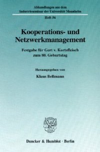 cover of the book Kooperations- und Netzwerkmanagement: Festgabe für Gert v. Kortzfleisch zum 80. Geburtstag