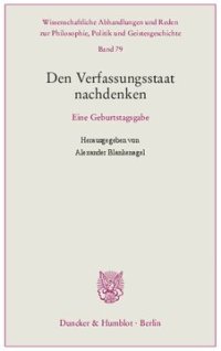 cover of the book Den Verfassungsstaat nachdenken: Eine Geburtstagsgabe