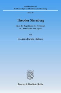 cover of the book Theodor Sternberg –: einer der Begründer des Freirechts in Deutschland und Japan