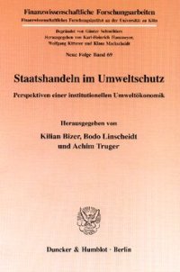 cover of the book Staatshandeln im Umweltschutz: Perspektiven einer institutionellen Umweltökonomik