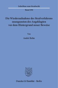 cover of the book Die Wiederaufnahme des Strafverfahrens zuungunsten des Angeklagten vor dem Hintergrund neuer Beweise