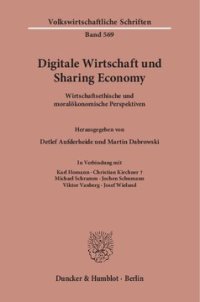 cover of the book Digitale Wirtschaft und Sharing Economy: Wirtschaftsethische und moralökonomische Perspektiven