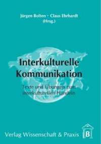 cover of the book Interkulturelle Kommunikation: Texte und Übungen zum interkulturellen Handeln in der Wirtschaft