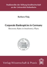 cover of the book Corporate Bankruptcies in Germany: Recovery Rates in Insolvency Plans